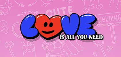 LOVE is all you need