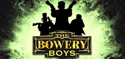 The Bowery Boys
