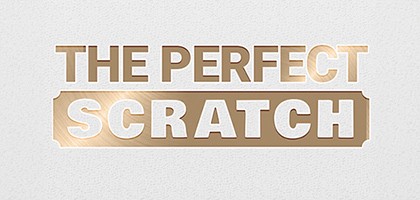 The Perfect Scratch