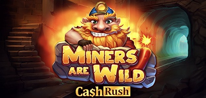 Miners are Wild