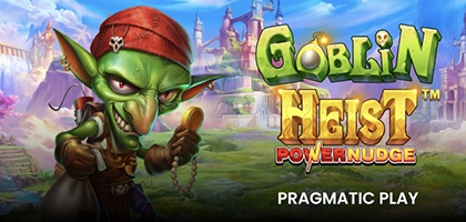 Goblin Heist Powernudge