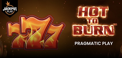 Hot to Burn Jackpot Play
