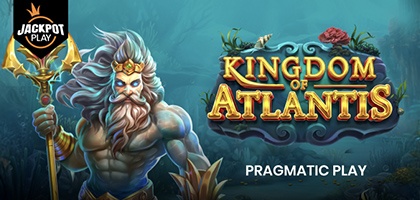 Kingdom of Atlantis Jackpot Play