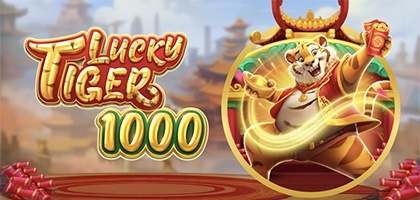 Lucky Tiger 1000