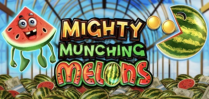 Mighty Munching Melons