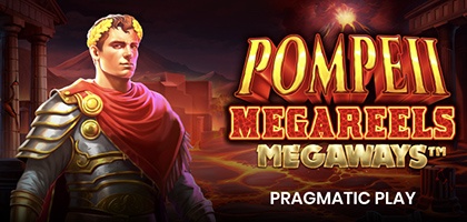 Pompeii Megareels Megaways