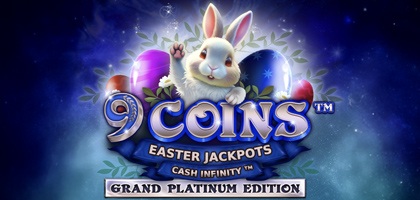 9 Coins Grand Platinum Edition Easter Jackpots 94