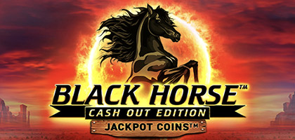 Black Horse Cash Out 94