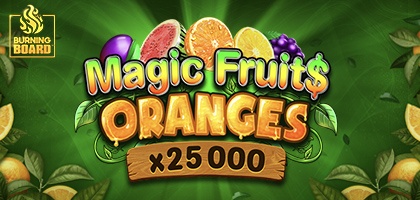 Magic Fruit$: Oranges Burning Board 94